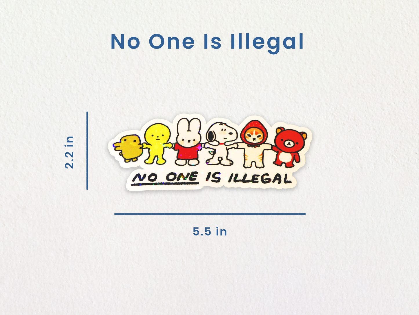 No One Is Illegal Sticker