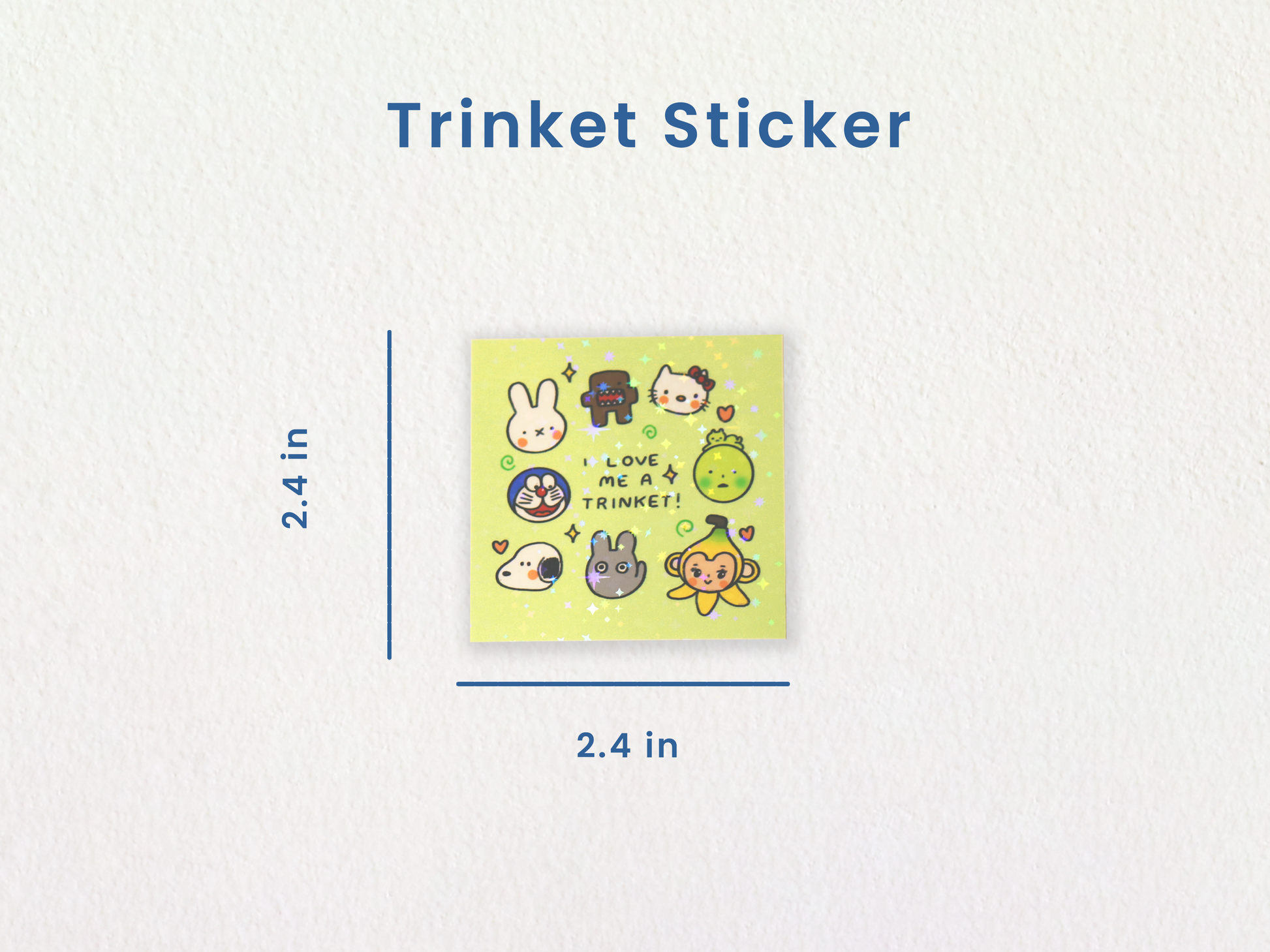 Previous image but with details of the sticker's dimensions. The width is roughly 2.4 inches and the height is roughly 2.4 inches.
